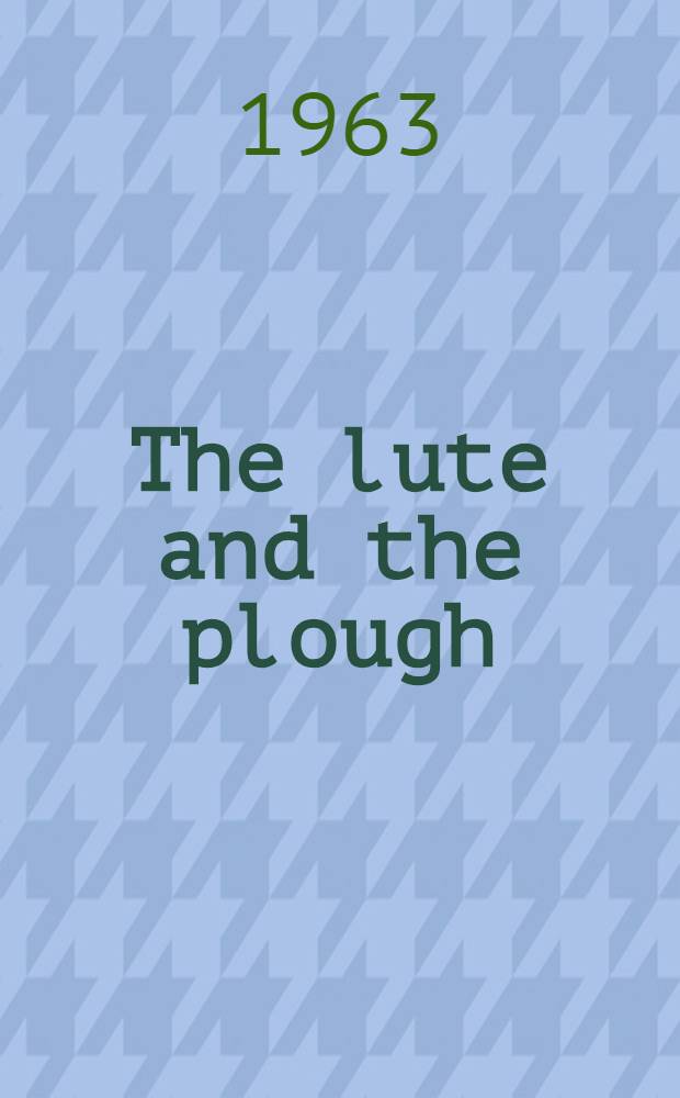 The lute and the plough : A life of Rabindranath Tagore