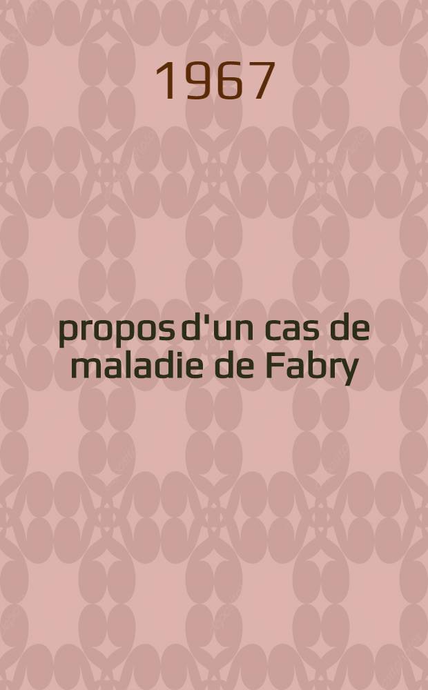 À propos d'un cas de maladie de Fabry (Angiokératome diffus de Fabry) : Thèse ..