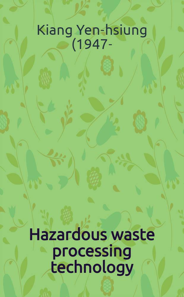 Hazardous waste processing technology