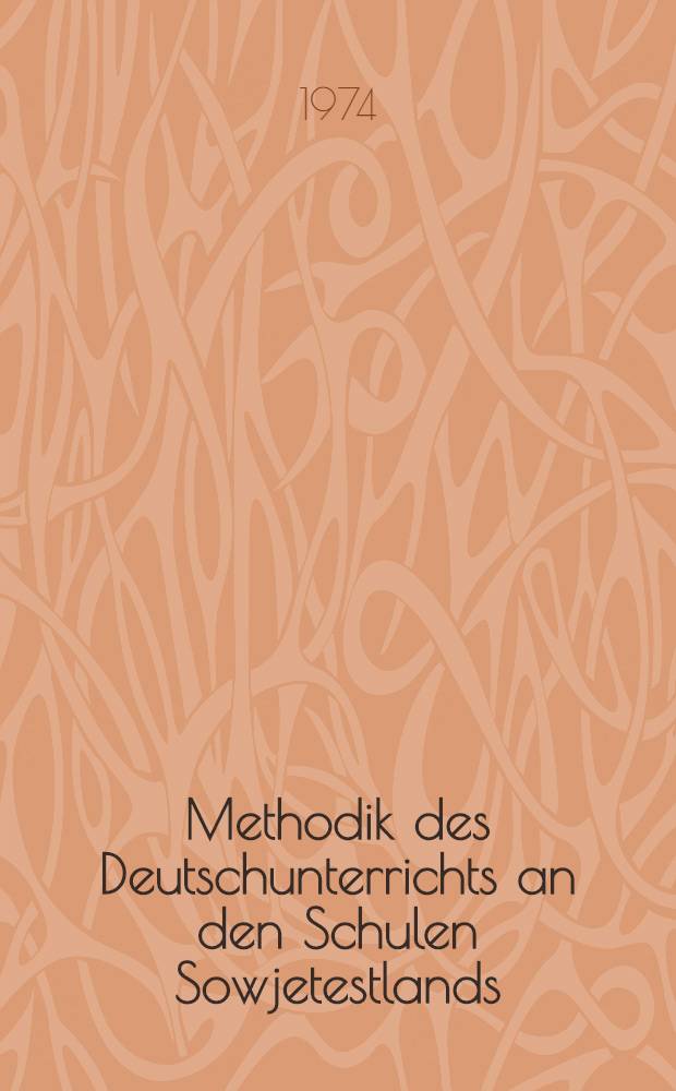 Methodik des Deutschunterrichts an den Schulen Sowjetestlands