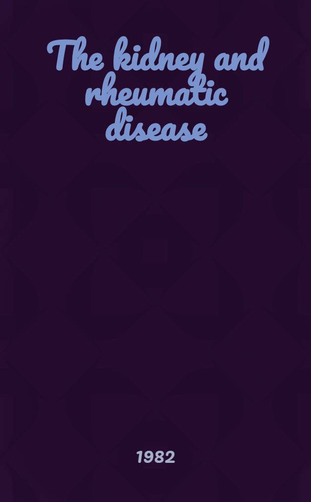 The kidney and rheumatic disease