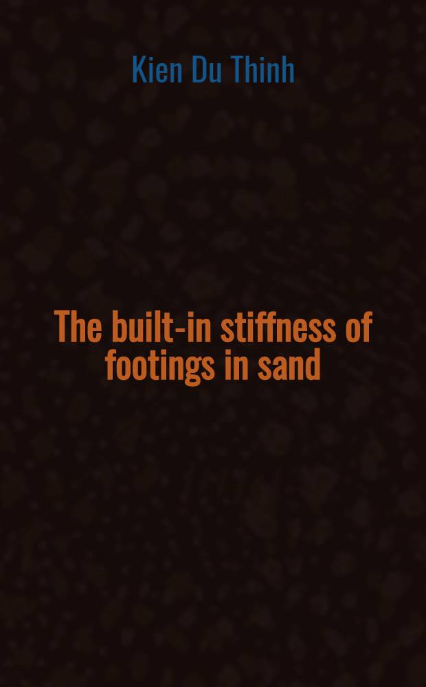 The built-in stiffness of footings in sand : A diss.