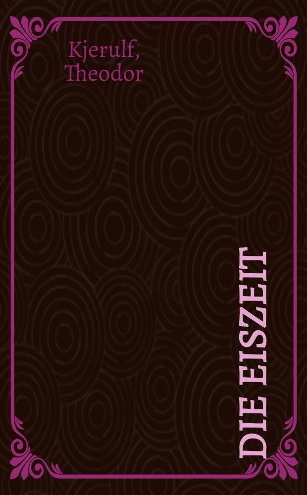 Die Eiszeit