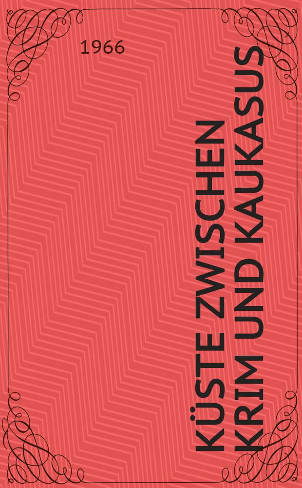 Küste zwischen Krim und Kaukasus : Urlaub am Schwarzen Meer : Album