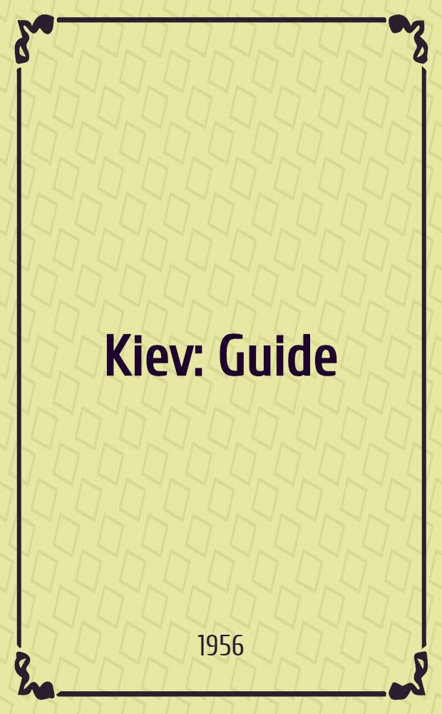 Kiev : Guide