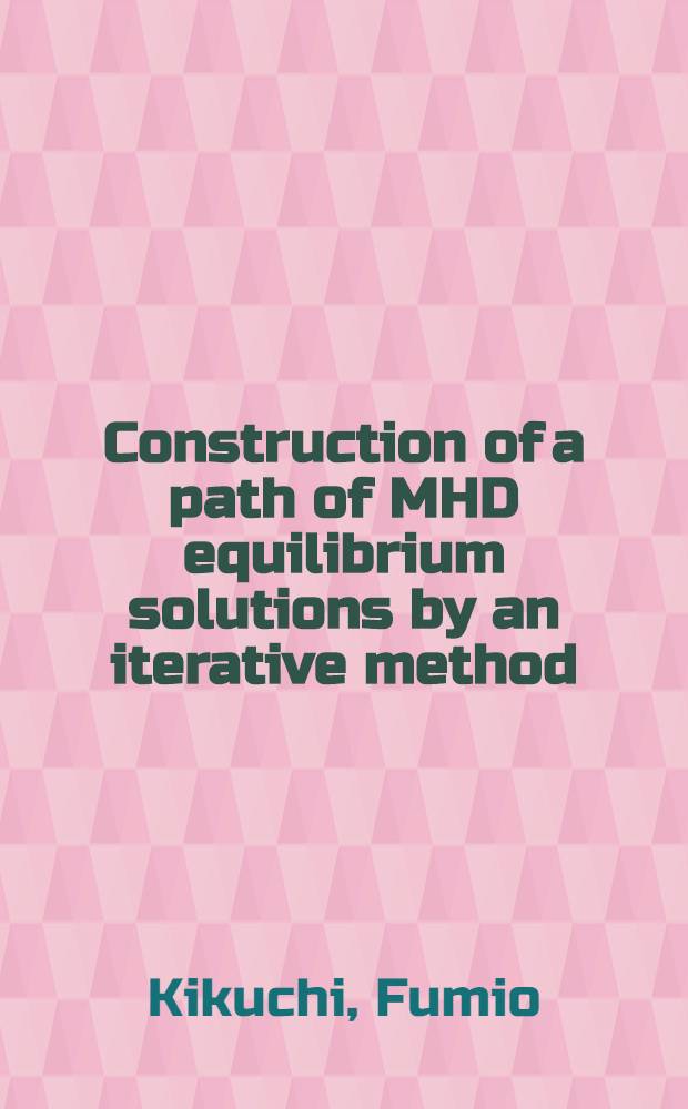 Construction of a path of MHD equilibrium solutions by an iterative method