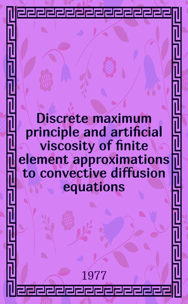 Discrete maximum principle and artificial viscosity of finite element approximations to convective diffusion equations
