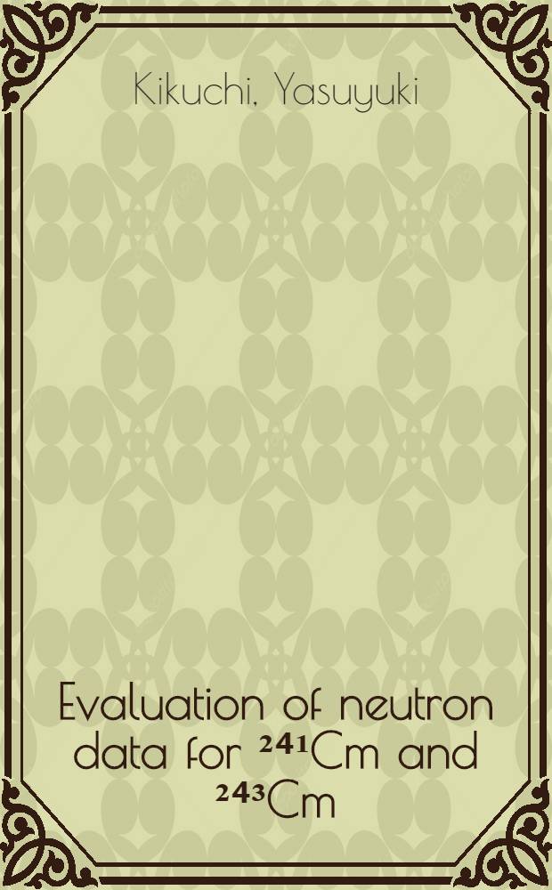 Evaluation of neutron data for ²⁴¹Cm and ²⁴³Cm