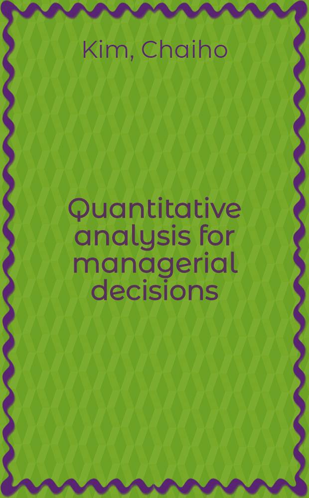 Quantitative analysis for managerial decisions