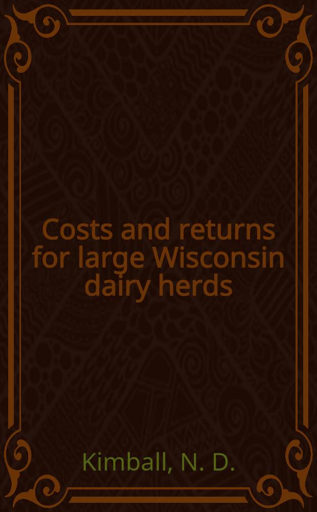 Costs and returns for large Wisconsin dairy herds