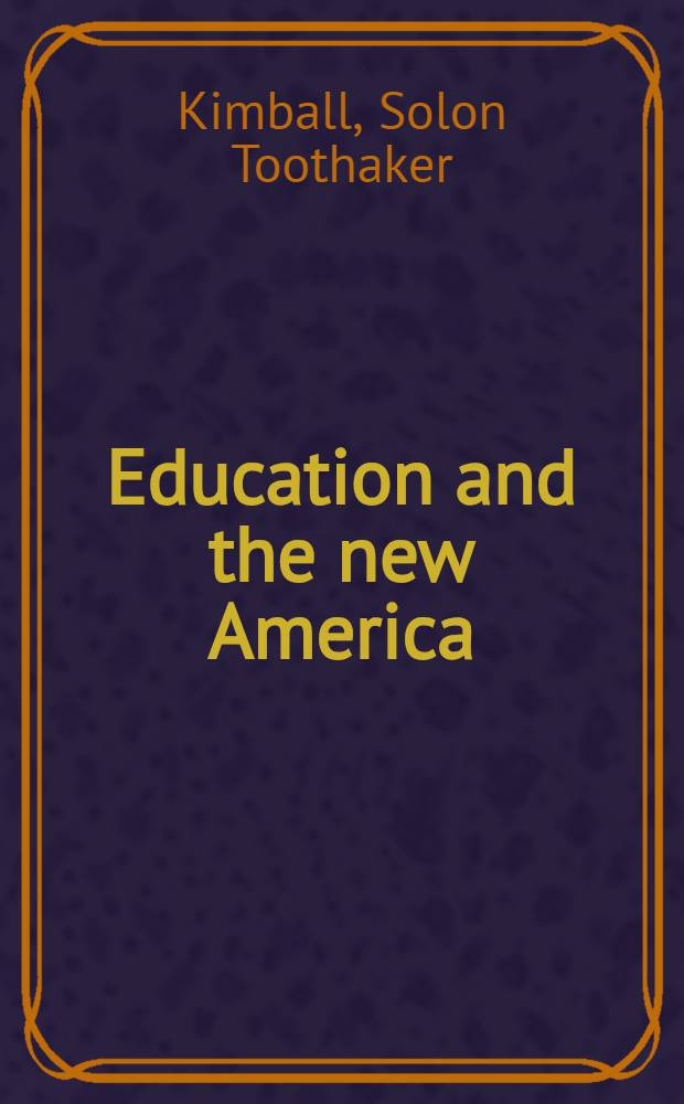 Education and the new America