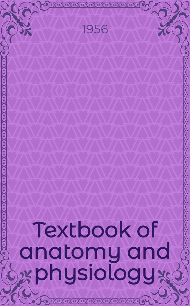 Textbook of anatomy and physiology