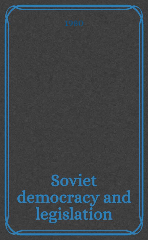 Soviet democracy and legislation