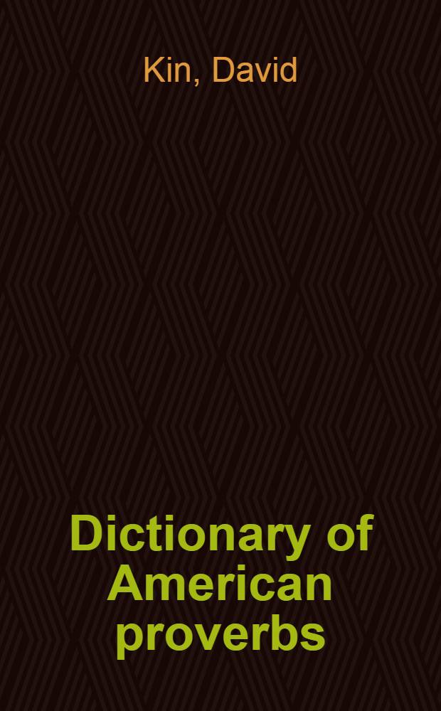 Dictionary of American proverbs