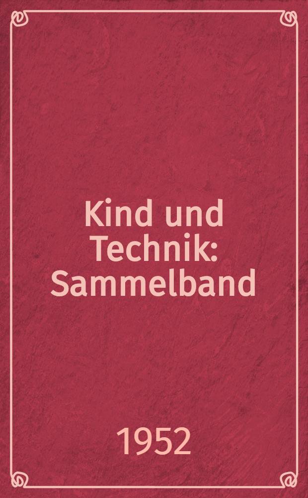 Kind und Technik : Sammelband