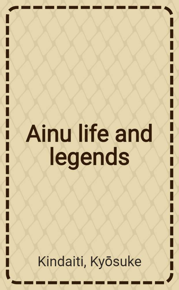 Ainu life and legends