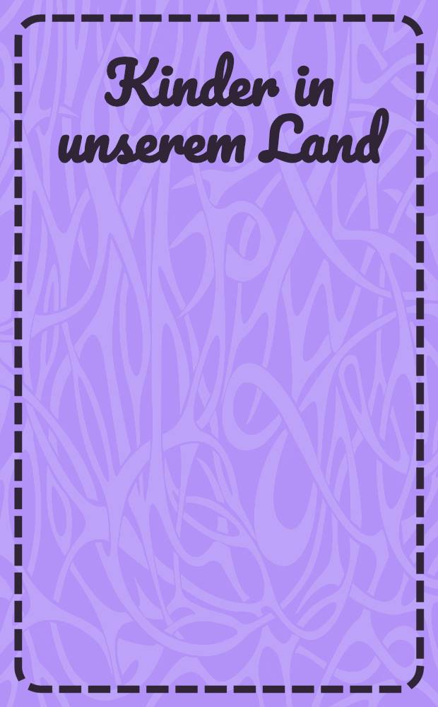 Kinder in unserem Land : Album