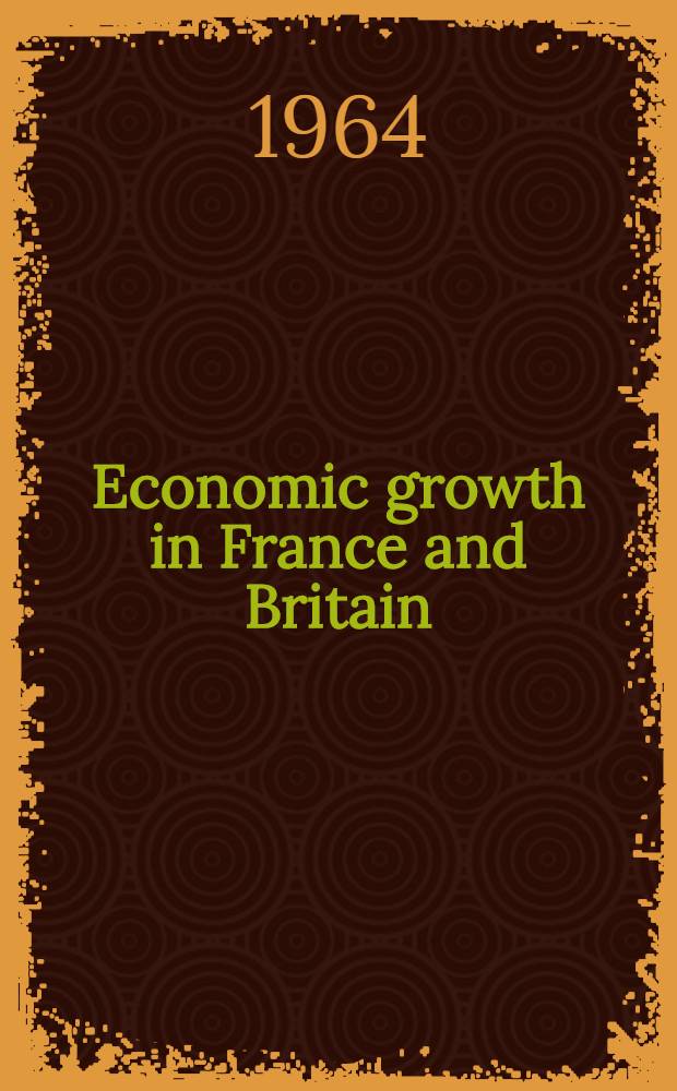 Economic growth in France and Britain : 1851-1950