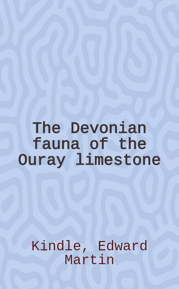 The Devonian fauna of the Ouray limestone