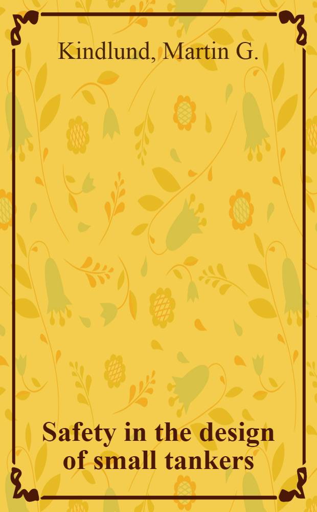 Safety in the design of small tankers