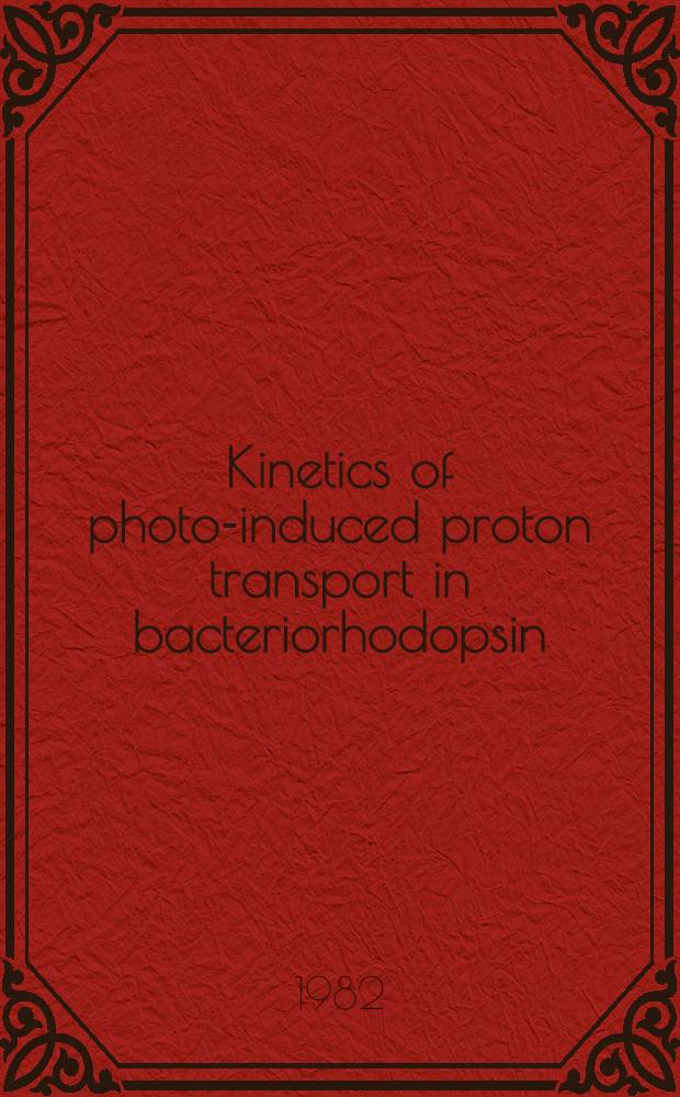 Kinetics of photo-induced proton transport in bacteriorhodopsin : A phys. model