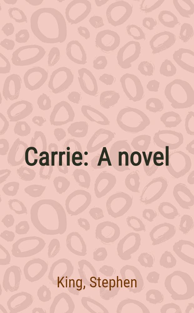 Carrie : A novel