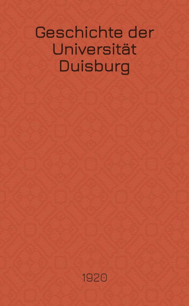 Geschichte der Universität Duisburg : Mit einem Tageplan