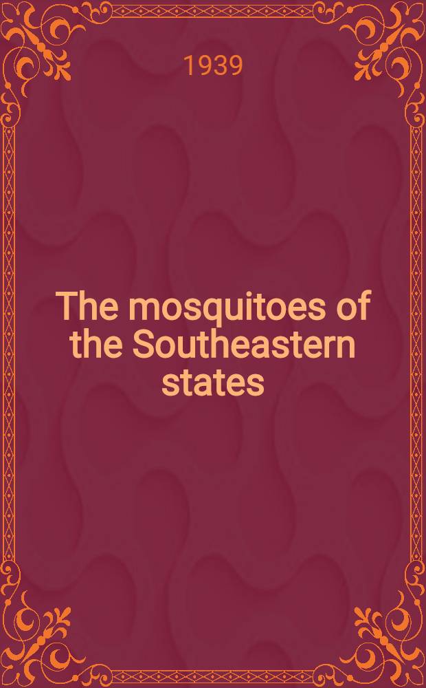 The mosquitoes of the Southeastern states