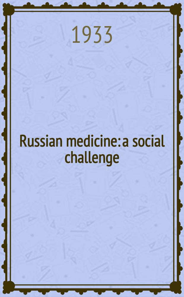 Russian medicine: a social challenge