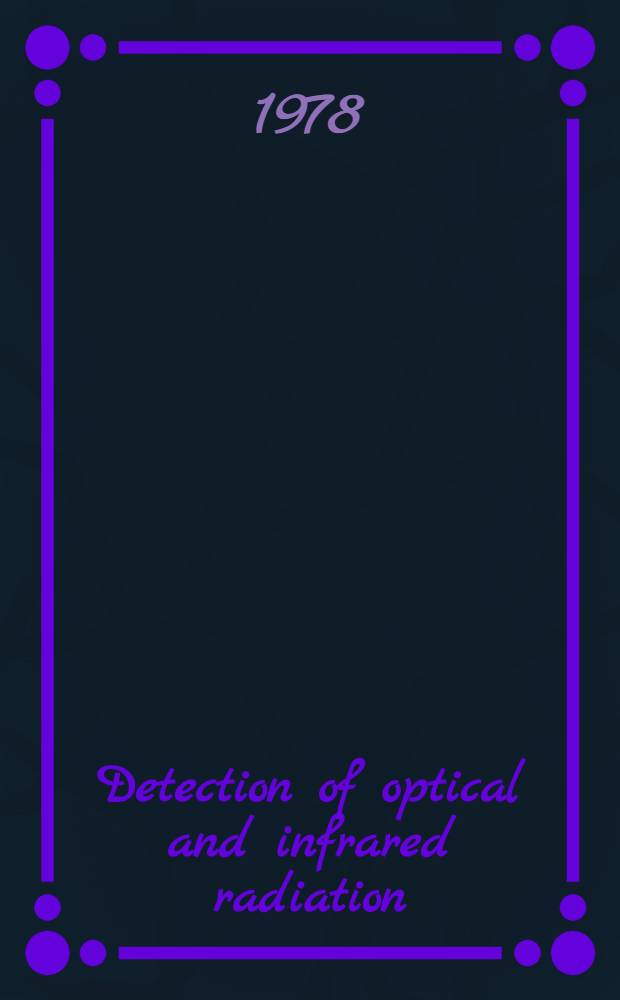 Detection of optical and infrared radiation