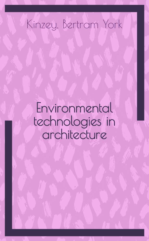 Environmental technologies in architecture