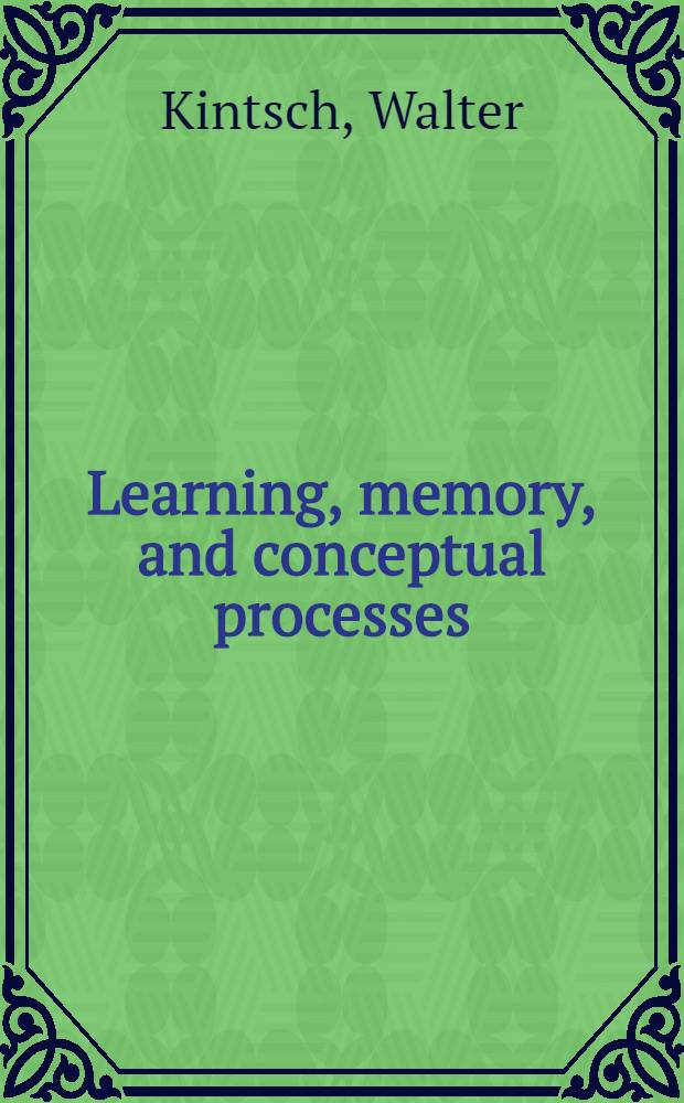 Learning, memory, and conceptual processes