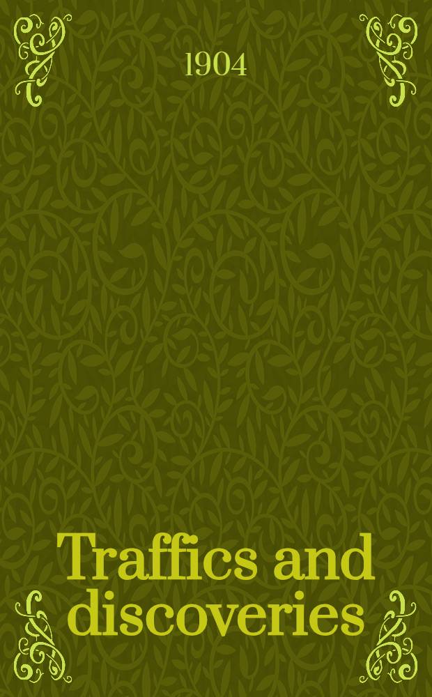 Traffics and discoveries
