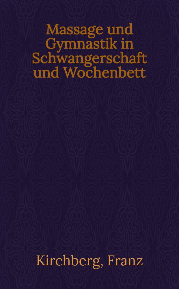 Massage und Gymnastik in Schwangerschaft und Wochenbett