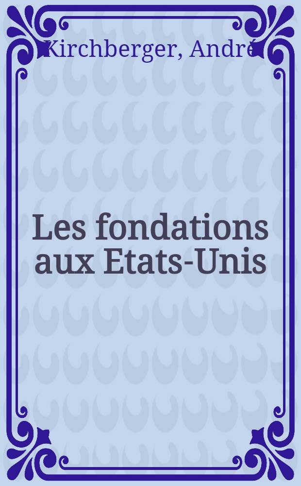 Les fondations aux Etats-Unis