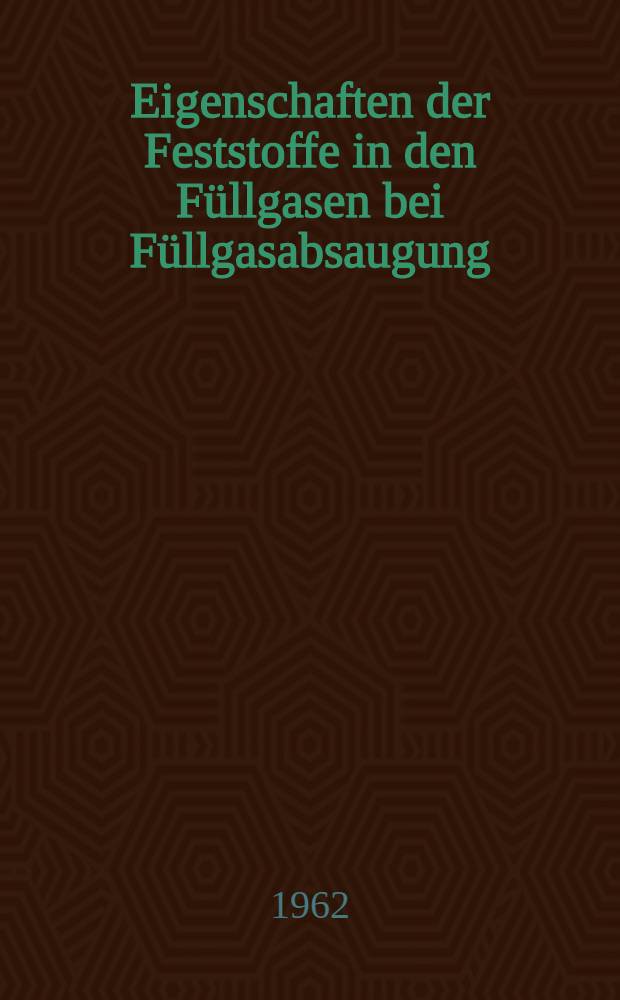 Eigenschaften der Feststoffe in den Füllgasen bei Füllgasabsaugung