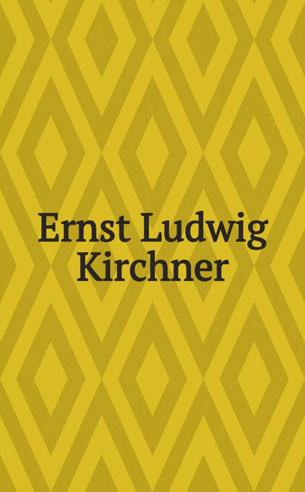 Ernst Ludwig Kirchner : Aquarelle, Zeichn. u. Druckgraphik aus dem Besitz der Städel, Frankfurt am Main : Katalog der Ausst., 18. Apr. bis 1. Juni 1980, Wissenschaftszentrum, Bonn - Bad Godesberg