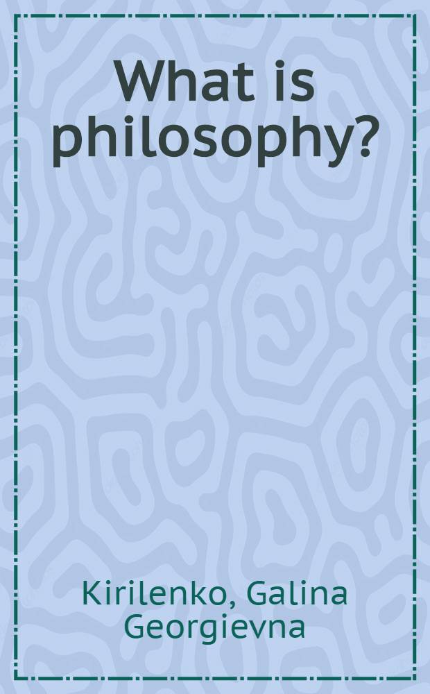 What is philosophy?