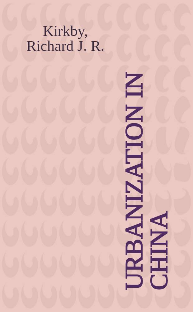 Urbanization in China : Town a. country in a developing economy 1949-2000 A. D