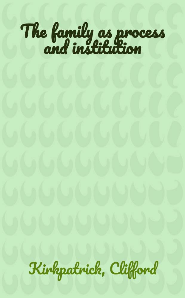 The family as process and institution