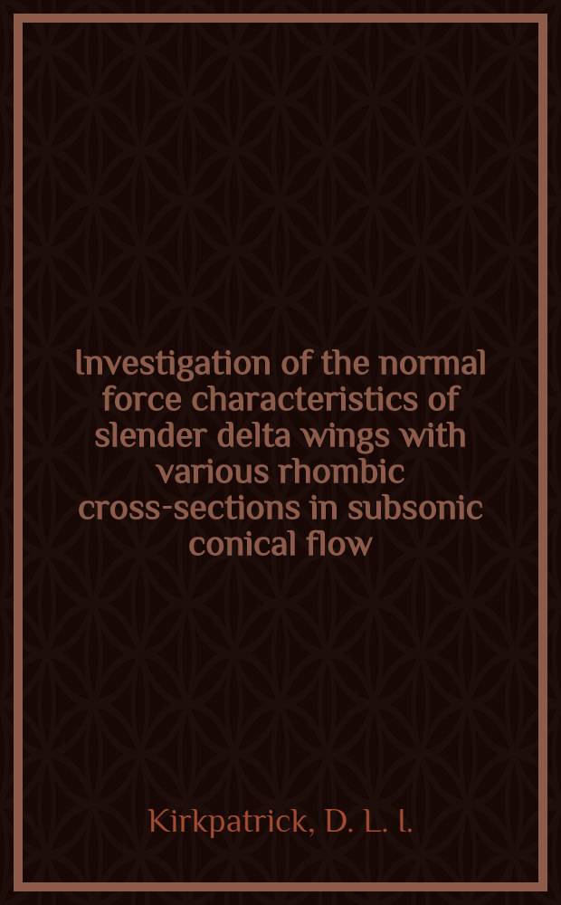 Investigation of the normal force characteristics of slender delta wings with various rhombic cross-sections in subsonic conical flow