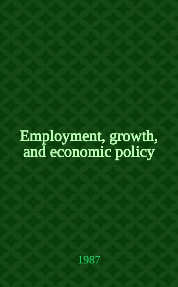 Employment, growth, and economic policy : An econometric model of Germany