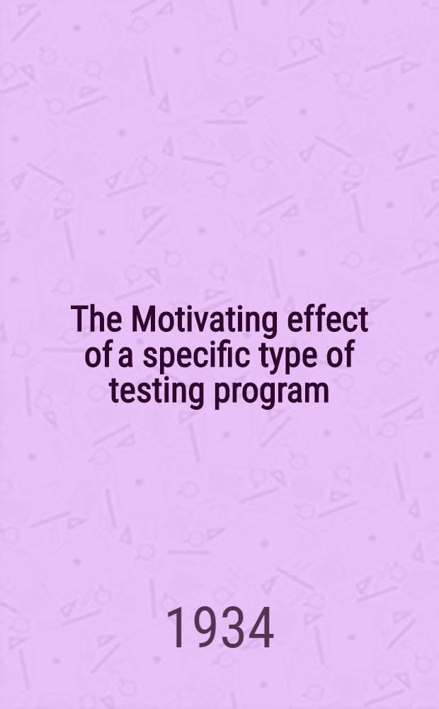 The Motivating effect of a specific type of testing program