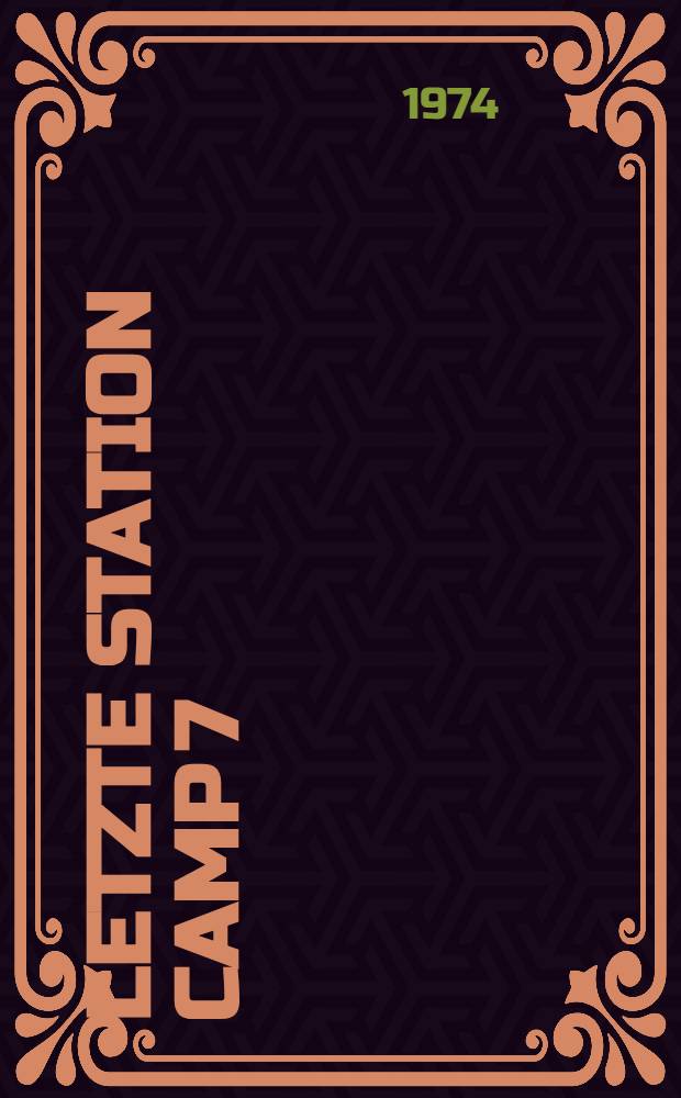 Letzte Station Camp 7 : Roman