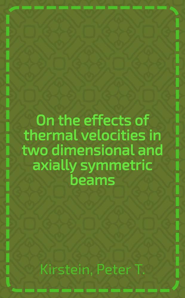 On the effects of thermal velocities in two dimensional and axially symmetric beams