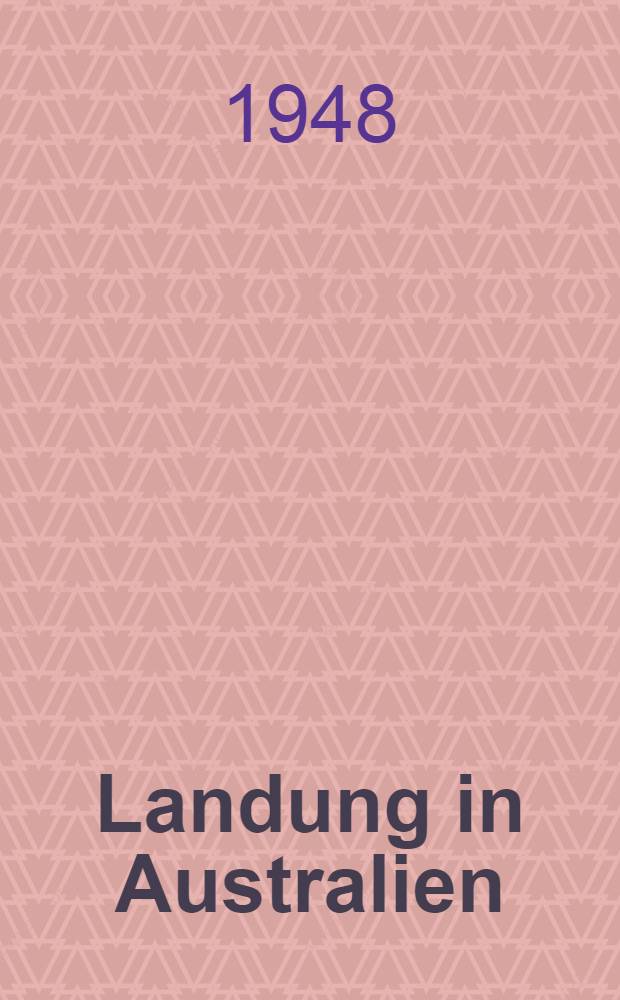 Landung in Australien : Skizzen