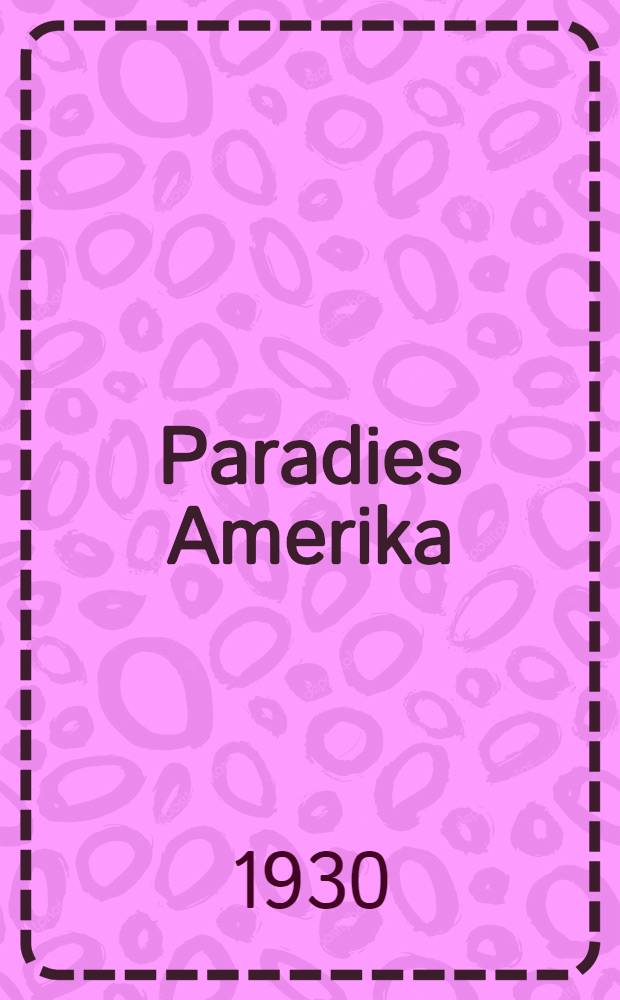 Paradies Amerika
