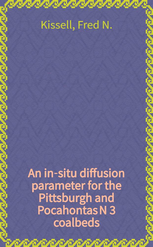 An in-situ diffusion parameter for the Pittsburgh and Pocahontas N 3 coalbeds