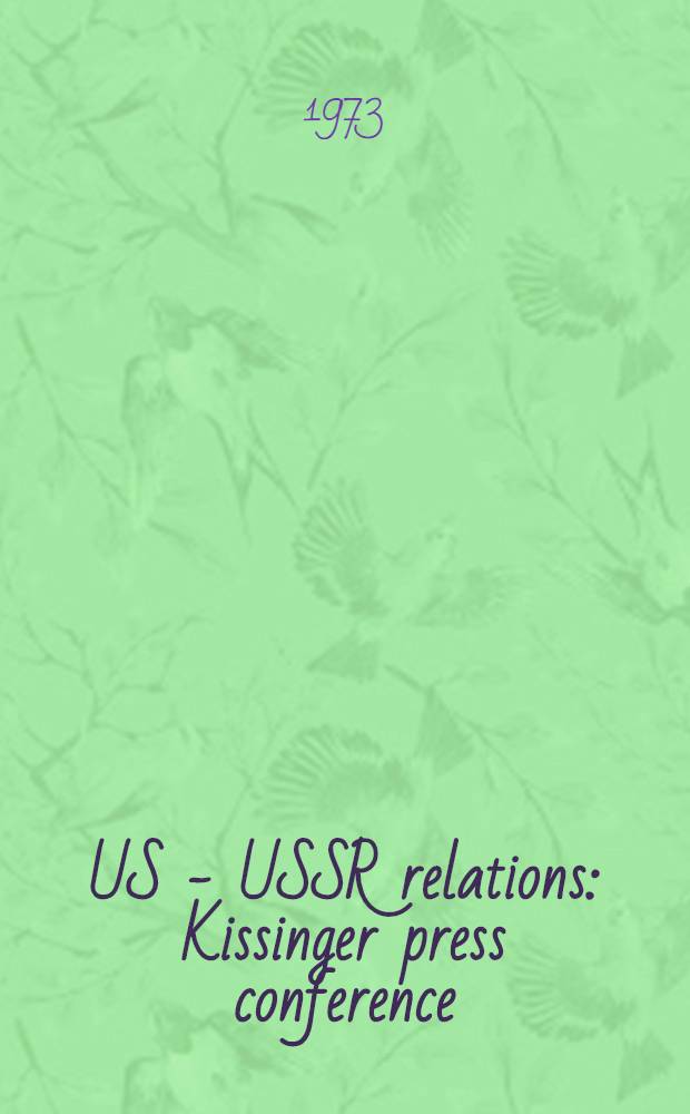 US - USSR relations : Kissinger press conference