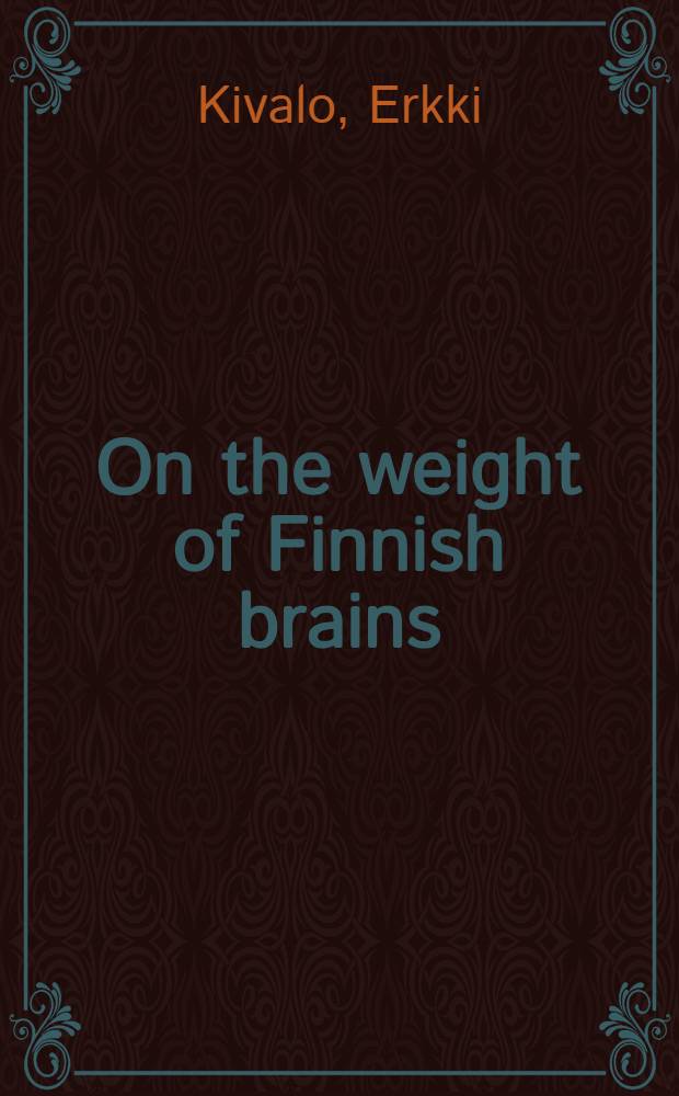 On the weight of Finnish brains